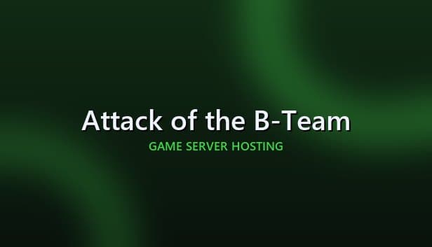 Attack of the B-Team