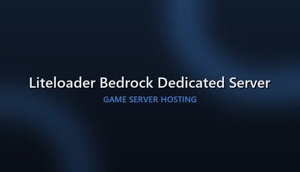 Liteloader Bedrock Dedicated Server